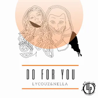 Do For You by NELLA