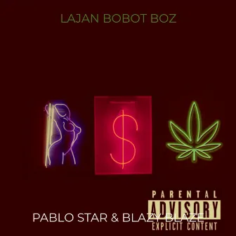 Lajan Bobot Boz by Pablo Star