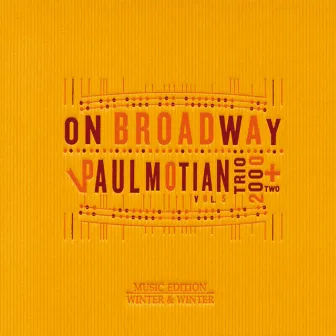 On Broadway, Vol. 5 by Paul Motian Trio 2000 + Two