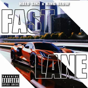 Fast Lane by Halo Sinz