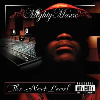 The Next Level by Mighty Maxx