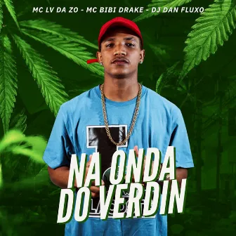 Na Onda do Verdin by DJ DAN FLUXO