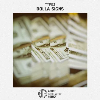 Dolla Signs by TYPE3