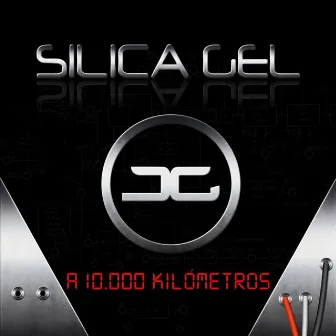 A 10.000 Kilómetros by Silica Gel