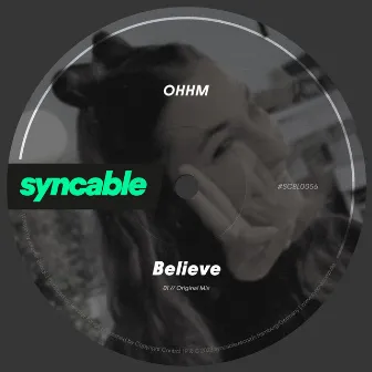 Believe by OHHM