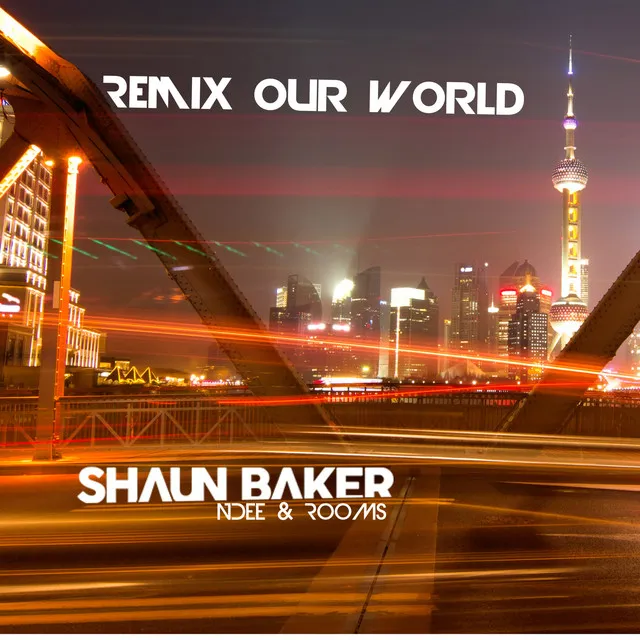 Remix Our World - Extended Mix