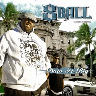 Doin' it Big (Special Edition) by 8Ball