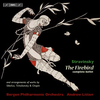 Stravinsky: The Firebird by Andrew Litton