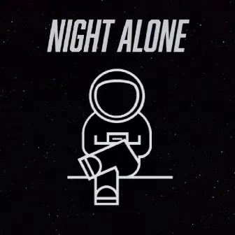 Night Alone by Stranded Astronaut