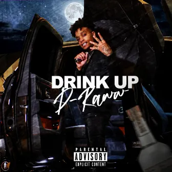 Drink Up by D-Raww