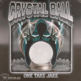 Crystal Ball by One Take Jake