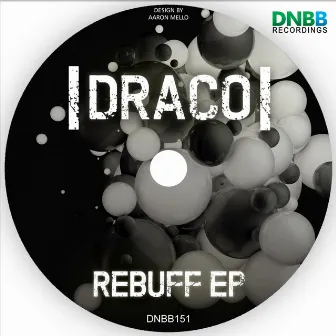 Rebuff EP by Draco