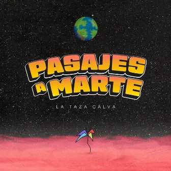 Pasajes a Marte by La Taza Calva