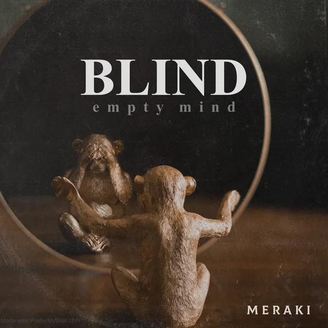 Blind (Empty Mind)