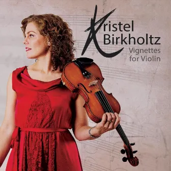 Vignettes for Violin by Kristel Birkholtz