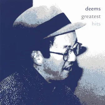 Deems Greatest Hits by Deems