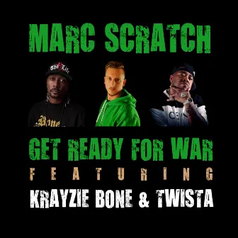 Get Ready for War by Marc Scratch