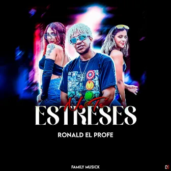 No te estreses by Ronald el Profe