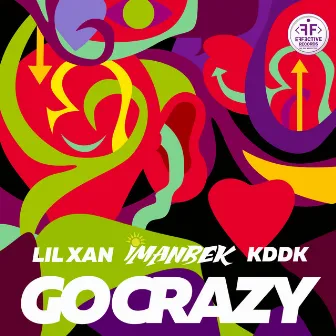 Go Crazy by KDDK