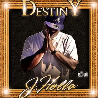 Destiny by J. Holla