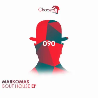 Bout House EP by Markomas