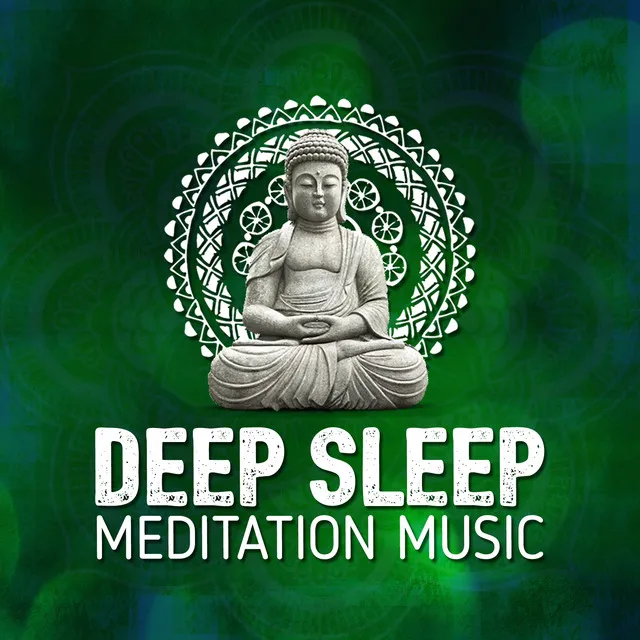 Deep Sleep Meditation Music