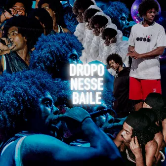 Dropo Nesse Baile by William Luis