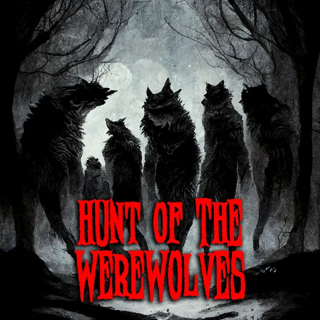 Hunt Of The Werewolves