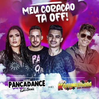 Meu Coração Tá Off by Dj Macalé