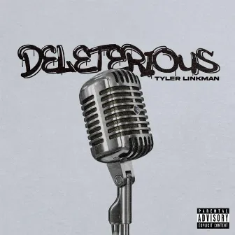 Deleterious by Tyler Linkman