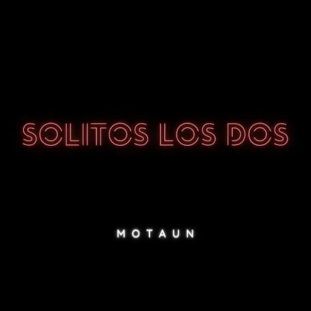 Solitos los Dos