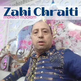 makech m3alam by Zahi Chraiti