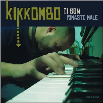 Ci son rimasto male by Kikkombo