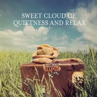 Sweet Cloud Of Quietness And Relax by 