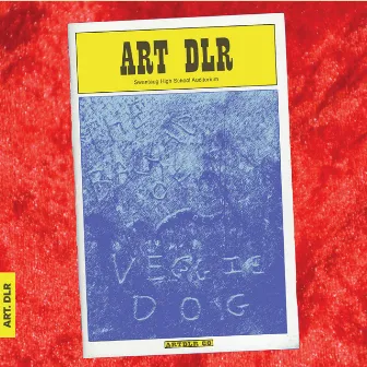 The Ballad of Veggie Dog (Dress Rehearsal Audio) by ART DLR