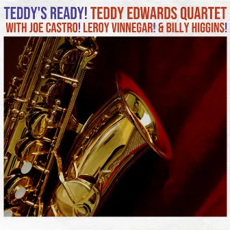 Teddy's Ready! by Teddy Edwards Quartet