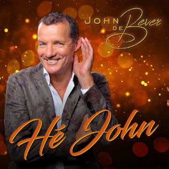 Hé John by John De Bever