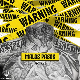 Malos Pasos by Gvano