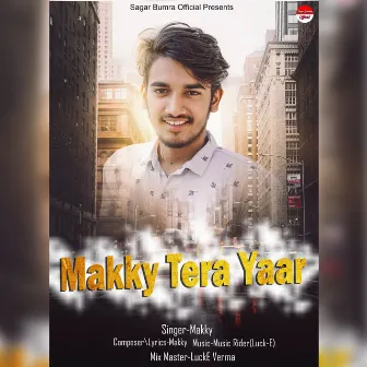 Makky Tera Yaar by Makky