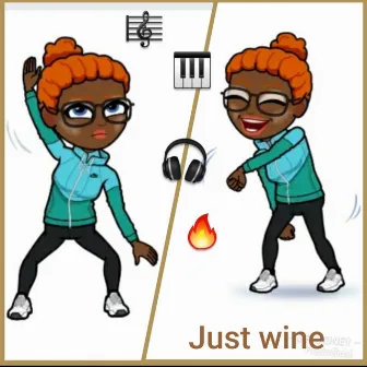 Just Wine by Ms. Money