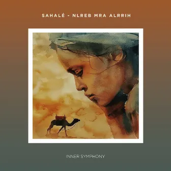 Nlreb Mra Alrrih (Playing With The Wind) by Sahalé