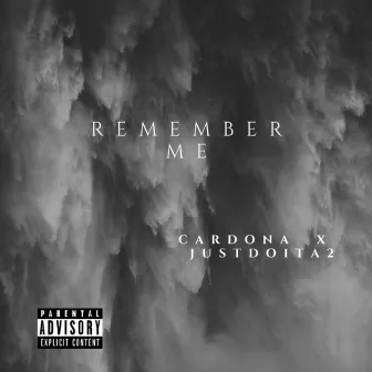 Remember Me by Cardona