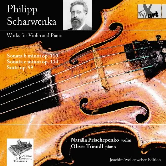 Scharwenka: Works for Violin & Piano by Philipp Scharwenka