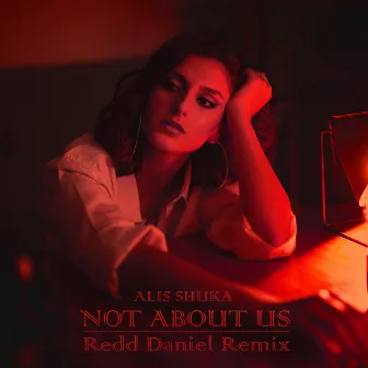 Not About Us (Redd Daniel Remix) by Alis Shuka