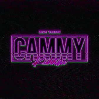 Cammy Riddim by Blay Vision