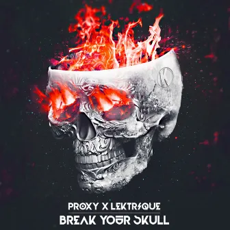 Break Your Skull by Proxy