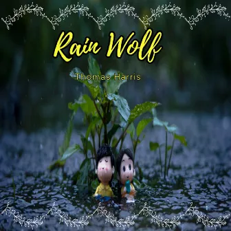 Rain Wolf by Thomas Harris