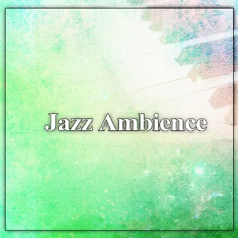 Jazz Ambience – Smooth Jazz, Romantic and Sentimental Sounds, Jazz Music for Everyday, Most Streaming Sounds by Piano Lounge Festival