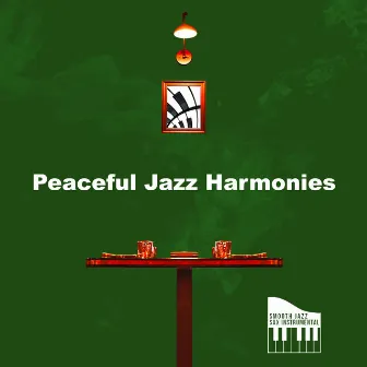 Peaceful Jazz Harmonies by Smooth Jazz Sax Instrumental