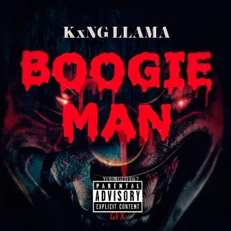 Boogie Man by KxNG LLAMA